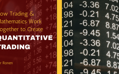 How Trading & Mathematics Work Together to Create Quantitative Trading