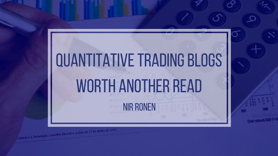 Nir Ronen Quantitative Trading Blogs Worth Another Read